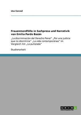 Lisa Conrad - Frauenmordfälle in Sachprosa und Narrativik von Emilia Pardo Bazán, Häftad