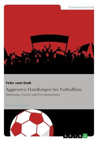 bokomslag Aggressive Handlungen bei Fuballfans