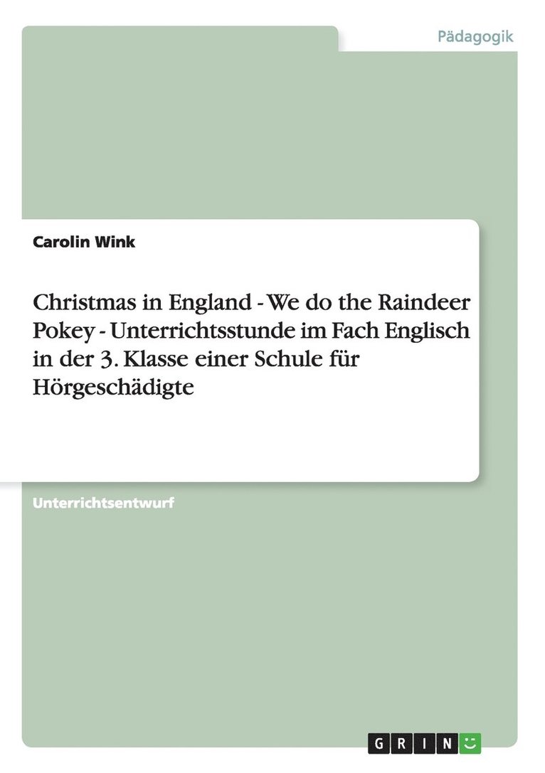 Christmas in England - We do the Raindeer Pokey - Unterrichtsstunde im Fach Englisch in der 3. Klasse einer Schule fur Hoergeschadigte 1