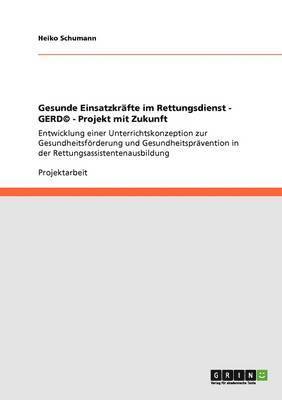 bokomslag Gesunde Einsatzkrafte Im Rettungsdienst - Gerd(c) - Projekt Mit Zukunft