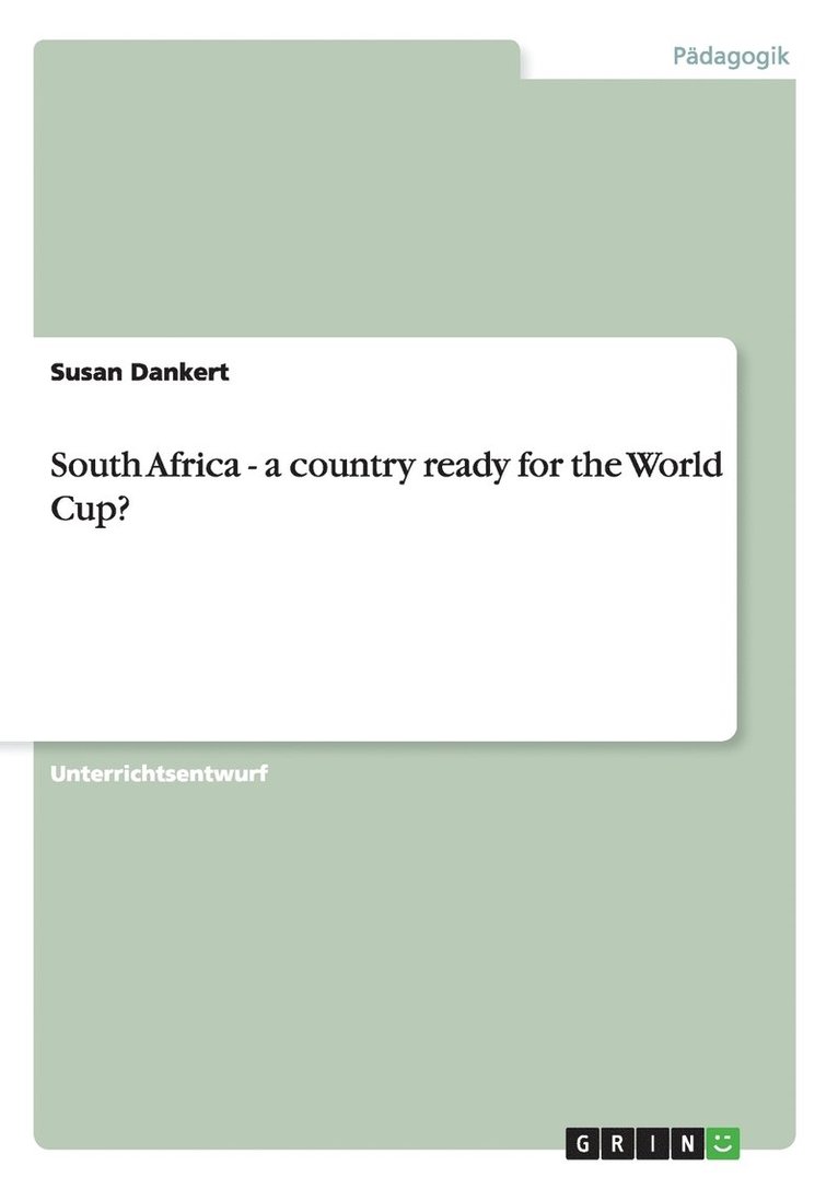 South Africa - a country ready for the World Cup? 1