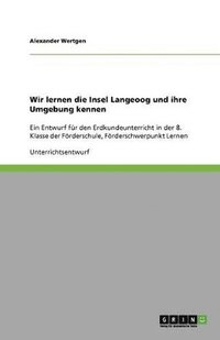bokomslag Wir lernen die Insel Langeoog und ihre Umgebung kennen
