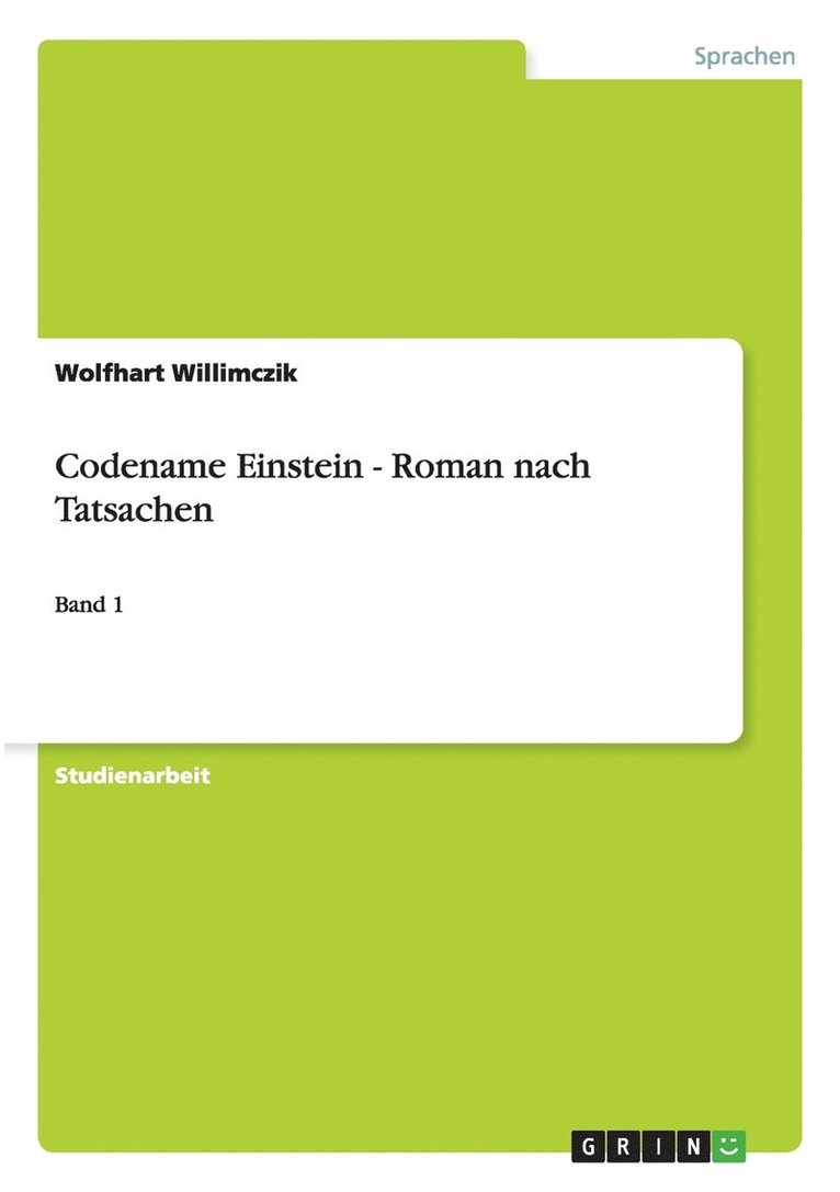 Codename Einstein - Roman nach Tatsachen 1