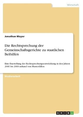 bokomslag Die Rechtsprechung der Gemeinschaftsgerichte zu staatlichen Beihilfen