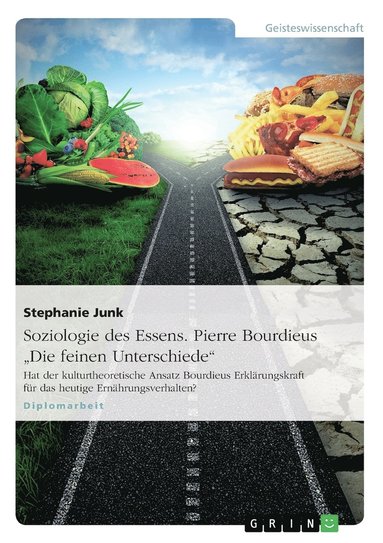 bokomslag Soziologie Des Essens. Pierre Bourdieus 'Die Feinen Unterschiede'