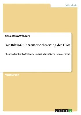 bokomslag Das Bilmog - Internationalisierung Des Hgb