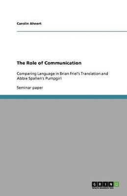 The Role of Communication 1