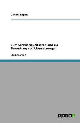 bokomslag Schwierigkeitsgrad und Bewertung von Übersetzungen