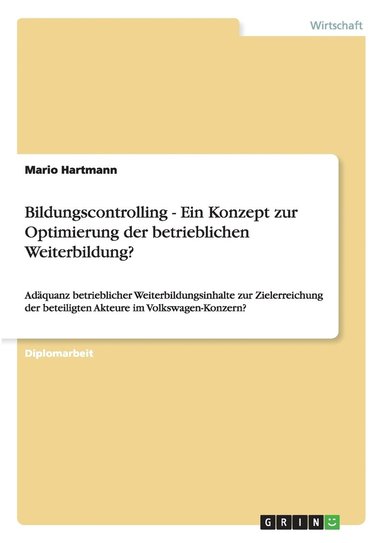 bokomslag Bildungscontrolling - Ein Konzept zur Optimierung der betrieblichen Weiterbildung?