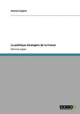 bokomslag politique étrangère de la France