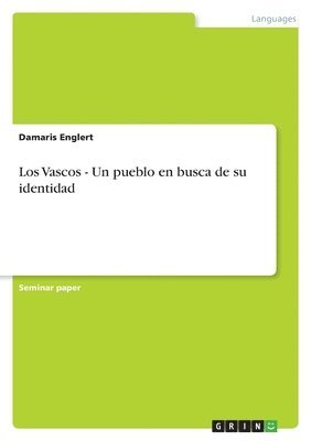 bokomslag Los Vascos - Un pueblo en busca de su identidad