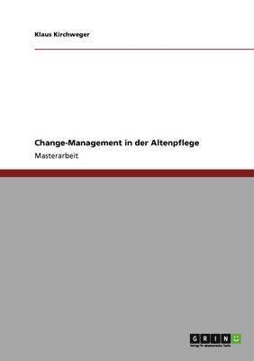 Change-Management in Der Altenpflege 1