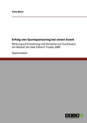 Timo Beier - Erfolg von Sportsponsoring bei einem Event, Häftad