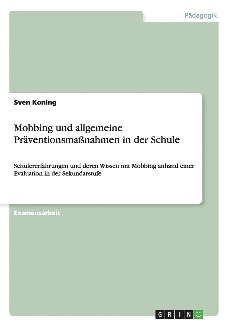 Mobbing und allgemeine Praventionsmassnahmen in der Schule 1