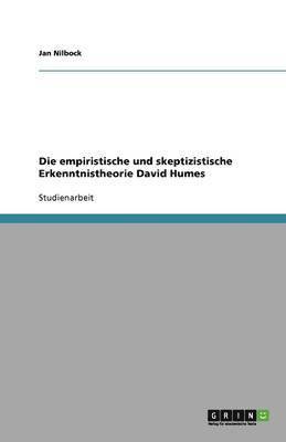 bokomslag Die Empiristische Und Skeptizistische Erkenntnistheorie David Humes