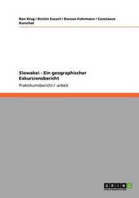 bokomslag Slowakei - Ein geographischer Exkursionsbericht