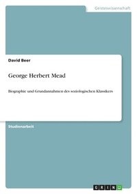 bokomslag George Herbert Mead