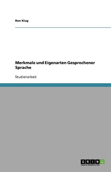 bokomslag Merkmale Und Eigenarten Gesprochener Sprache