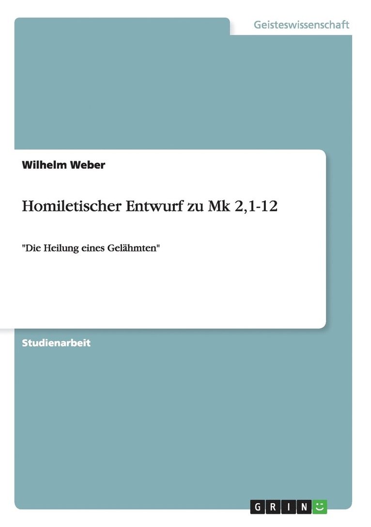 Wilhelm Weber - Homiletischer Entwurf zu Mk 2,1-12, Häftad