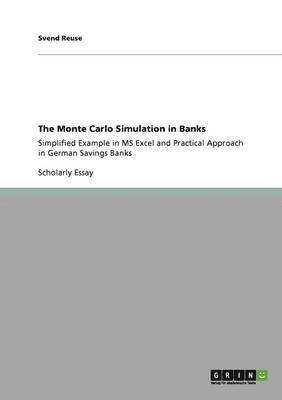 Svend Reuse - Monte Carlo Simulation in Banks, Häftad