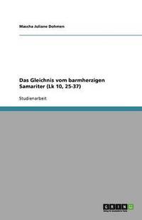 bokomslag Das Gleichnis Vom Barmherzigen Samariter (Lk 10, 25-37)
