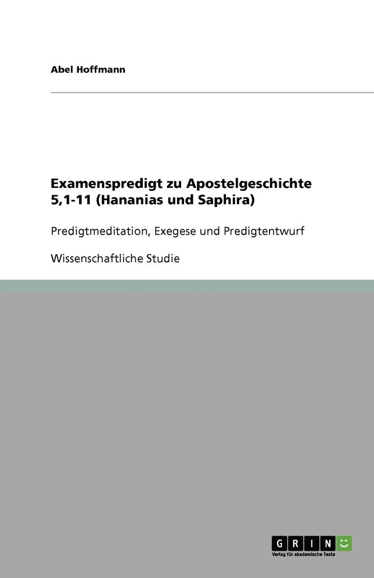 Examenspredigt zu Apostelgeschichte 5,1-11 (Hananias und Saphira) 1