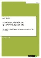 Julia Walter - Bedeutende Ereignisse der Sportwirtschaftsgeschichte, Häftad