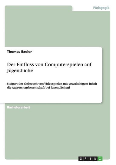 bokomslag Der Einfluss von Computerspielen auf Jugendliche