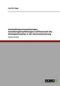 bokomslag Kommissionierung. Anwendungsvoraussetzungen, Gestaltungsempfehlungen und Potenziale des Strategieeinsatzes