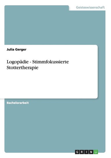 bokomslag Logopädie - Stimmfokussierte Stottertherapie