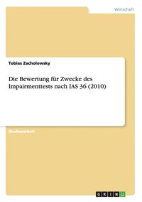 bokomslag Die Bewertung fr Zwecke des Impairmenttests nach IAS 36 (2010)