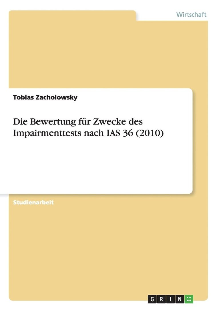 Die Bewertung fr Zwecke des Impairmenttests nach IAS 36 (2010) 1