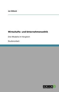 bokomslag Wirtschafts- und Unternehmensethik