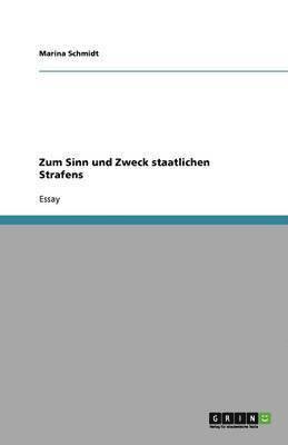 Marina Schmidt - Zum Sinn und Zweck staatlichen Strafens, Häftad. Tillgänglighet: Lägg i varukorg