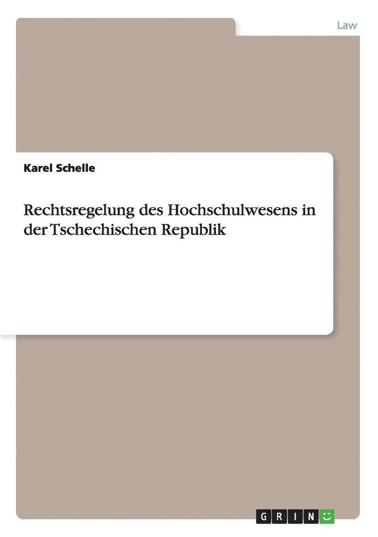 Rechtsregelung des Hochschulwesens in der Tschechischen Republik 1