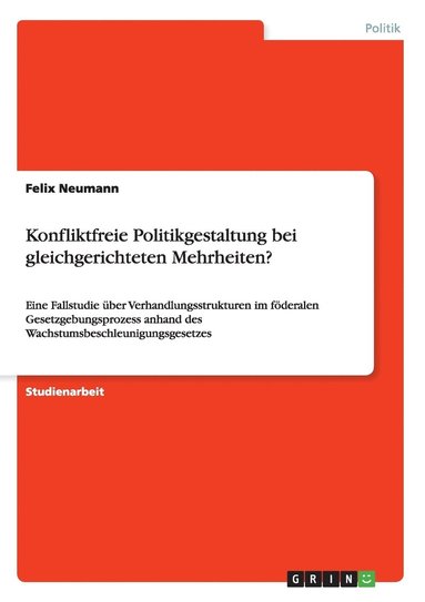 bokomslag Konfliktfreie Politikgestaltung bei gleichgerichteten Mehrheiten?