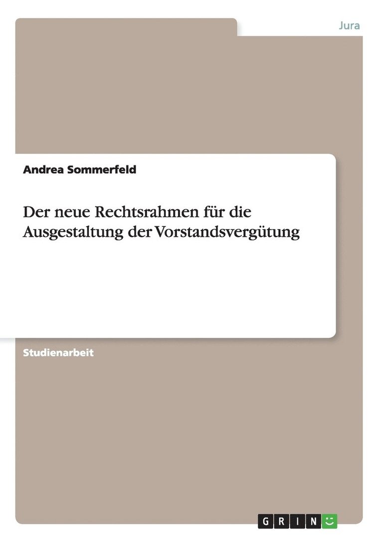 Der neue Rechtsrahmen fr die Ausgestaltung der Vorstandsvergtung 1