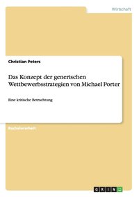 bokomslag Das Konzept der generischen Wettbewerbsstrategien von Michael Porter