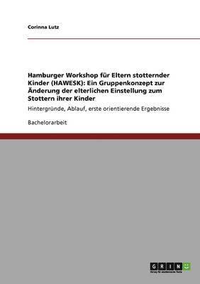 bokomslag Hamburger Workshop für Eltern stotternder Kinder (HAWESK)