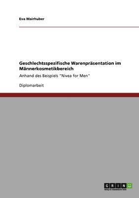 bokomslag Geschlechtsspezifische Warenpräsentation im Männerkosmetikbereich