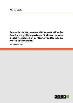 Fauna des Mittelmeeres. Bestimmungsübungen in der Spritzwasserzone des Mittelmeeres