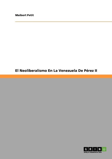 bokomslag Neoliberalismo En La Venezuela De Pérez II