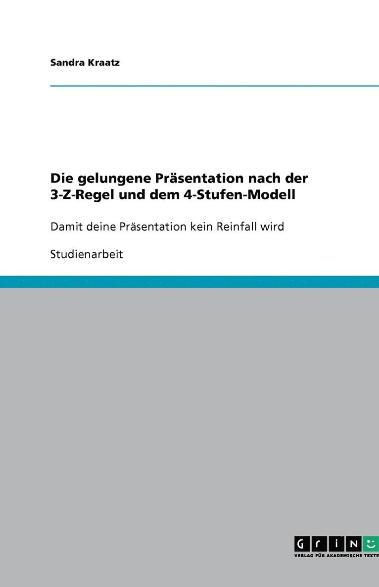 Die Gelungene PR Sentation Nach Der 3-Z-Regel Und Dem 4-Stufen-Modell 1