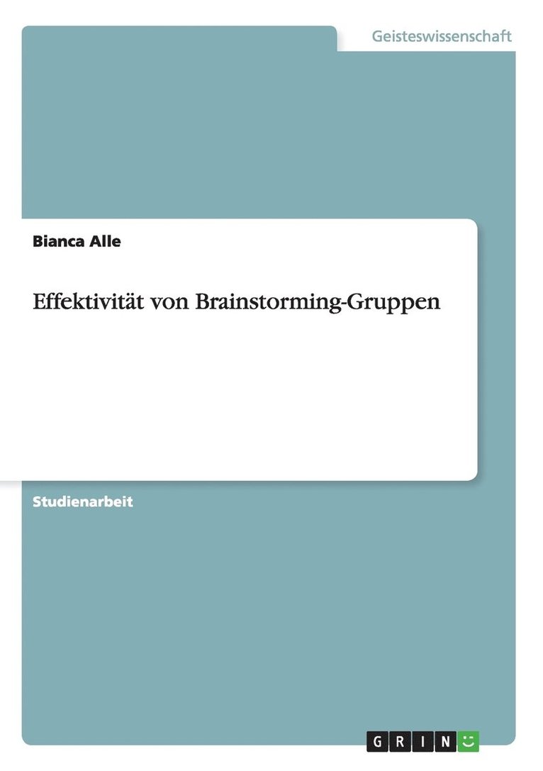 Bianca Alle - Effektivität von Brainstorming-Gruppen, Häftad