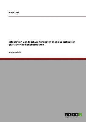 bokomslag Integration von MockUp-Konzepten in die Spezifikation grafischer Bedienoberflchen