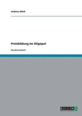 Preisbildung im Oligopol 1