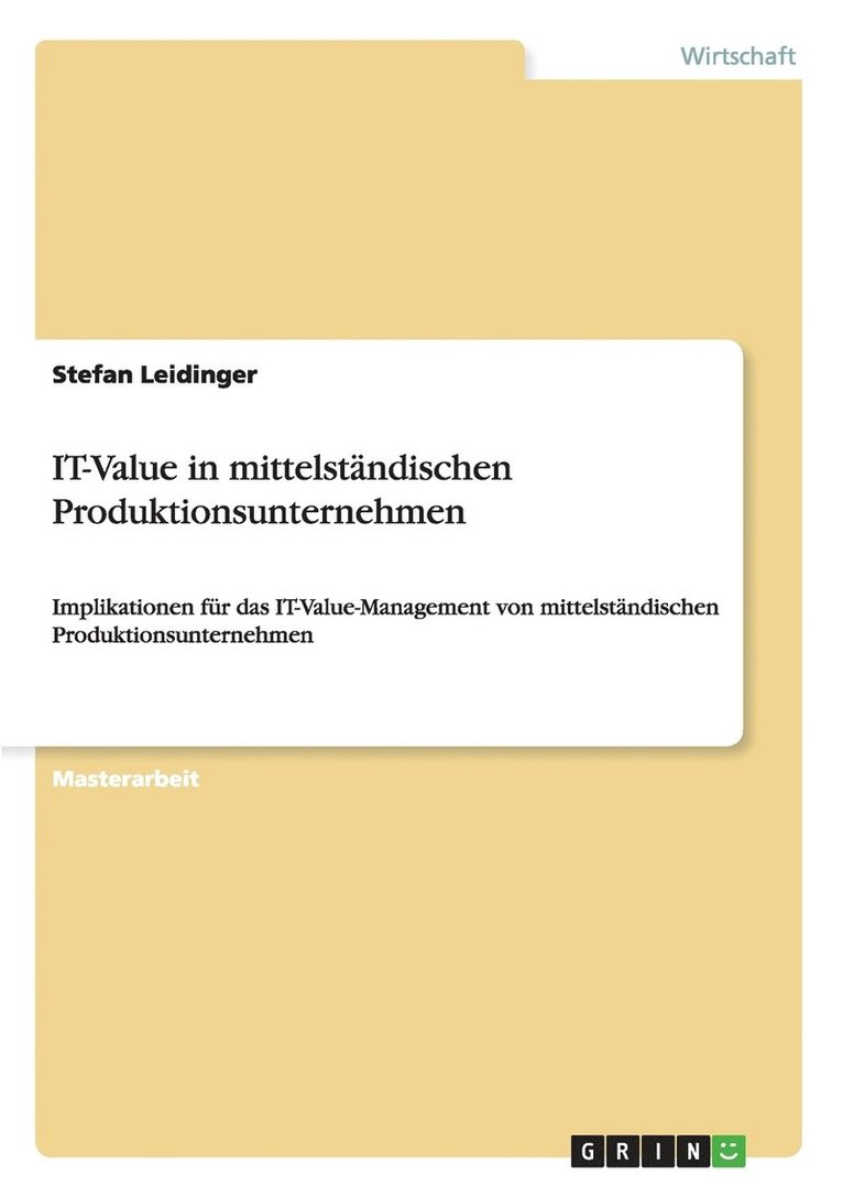 Stefan Leidinger - IT-Value in mittelständischen Produktionsunternehmen, Häftad