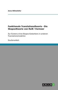bokomslag Funktionale Translationstheorie - Die Skopostheorie von Reiss / Vermeer