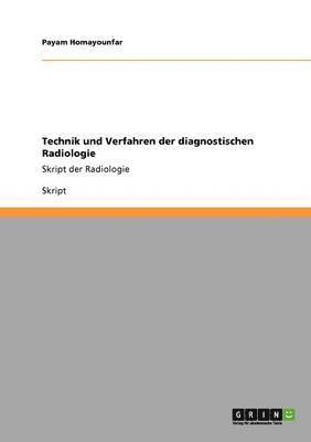 bokomslag Technik Und Verfahren Der Diagnostischen Radiologie