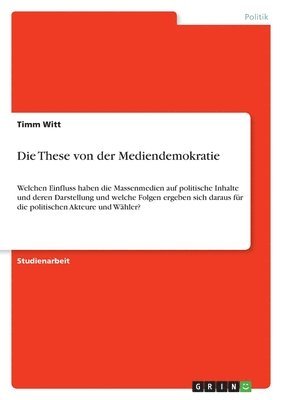 bokomslag Die These Von Der Mediendemokratie